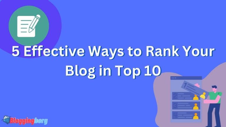5 Effective Ways to Rank Your Blog in Top 10
